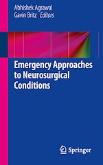 Télécharger le livre :  Emergency Approaches to Neurosurgical Conditions