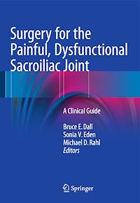 Télécharger le livre :  Surgery for the Painful, Dysfunctional Sacroiliac Joint