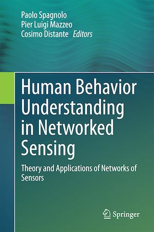 Téléchargez le livre :  Human Behavior Understanding in Networked Sensing