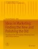 Télécharger le livre :  Ideas in Marketing: Finding the New and Polishing the Old