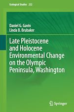 Télécharger le livre :  Late Pleistocene and Holocene Environmental Change on the Olympic Peninsula, Washington