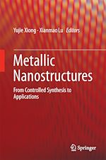 Télécharger le livre :  Metallic Nanostructures
