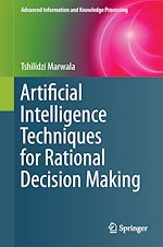Download this eBook Artificial Intelligence Techniques for Rational Decision Making