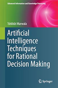 Télécharger le livre :  Artificial Intelligence Techniques for Rational Decision Making