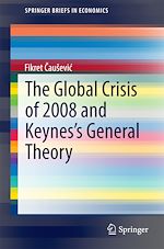 Télécharger le livre :  The Global Crisis of 2008 and Keynes's General Theory