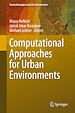 Télécharger le livre :  Computational Approaches for Urban Environments