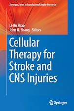 Télécharger le livre :  Cellular Therapy for Stroke and CNS Injuries