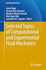 Télécharger le livre :  Selected Topics of Computational and Experimental Fluid Mechanics