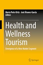 Télécharger le livre :  Health and Wellness Tourism