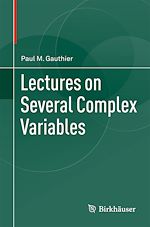 Télécharger le livre :  Lectures on Several Complex Variables