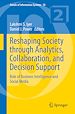 Télécharger le livre :  Reshaping Society through Analytics, Collaboration, and Decision Support