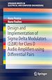 Télécharger le livre :  Design and Implementation of Sigma Delta Modulators (S?M) for Class D Audio Amplifiers using Differential Pairs