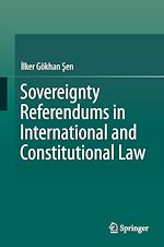 Télécharger le livre :  Sovereignty Referendums in International and Constitutional Law