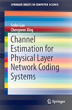 Télécharger le livre :  Channel Estimation for Physical Layer Network Coding Systems