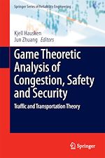 Télécharger le livre :  Game Theoretic Analysis of Congestion, Safety and Security