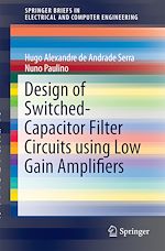 Télécharger le livre :  Design of Switched-Capacitor Filter Circuits using Low Gain Amplifiers