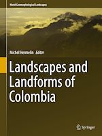 Télécharger le livre :  Landscapes and Landforms of Colombia