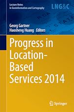 Download this eBook Progress in Location-Based Services 2014