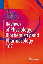 Télécharger le livre :  Reviews of Physiology, Biochemistry and Pharmacology, Vol. 167