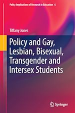 Télécharger le livre :  Policy and Gay, Lesbian, Bisexual, Transgender and Intersex Students