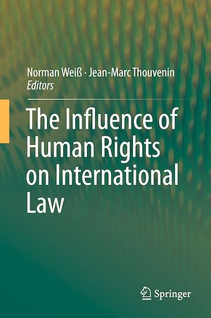 Téléchargez le livre :  The Influence of Human Rights on International Law