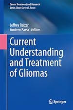 Télécharger le livre :  Current Understanding and Treatment of Gliomas