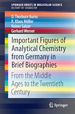 Télécharger le livre :  Important Figures of Analytical Chemistry from Germany in Brief Biographies