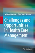 Télécharger le livre :  Challenges and Opportunities in Health Care Management