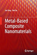 Télécharger le livre :  Metal-Based Composite Nanomaterials