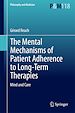 Télécharger le livre :  The Mental Mechanisms of Patient Adherence to Long-Term Therapies