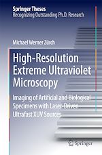 Télécharger le livre :  High-Resolution Extreme Ultraviolet Microscopy