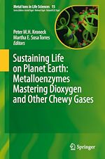Télécharger le livre :  Sustaining Life on Planet Earth: Metalloenzymes Mastering Dioxygen and Other Chewy Gases