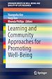 Télécharger le livre :  Learning and Community Approaches for Promoting Well-Being