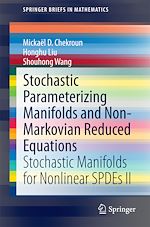 Télécharger le livre :  Stochastic Parameterizing Manifolds and Non-Markovian Reduced Equations