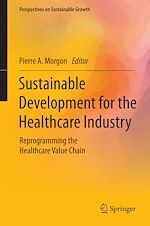 Télécharger le livre :  Sustainable Development for the Healthcare Industry