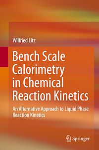 Télécharger le livre :  Bench Scale Calorimetry in Chemical Reaction Kinetics