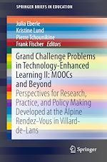 Télécharger le livre :  Grand Challenge Problems in Technology-Enhanced Learning II: MOOCs and Beyond