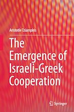 Télécharger le livre :  The Emergence of Israeli-Greek Cooperation