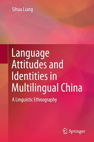 Téléchargez le livre :  Language Attitudes and Identities in Multilingual China