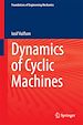 Télécharger le livre :  Dynamics of Cyclic Machines