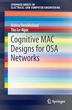 Télécharger le livre :  Cognitive MAC Designs for OSA Networks