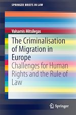 Download this eBook The Criminalisation of Migration in Europe