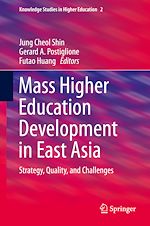 Télécharger le livre :  Mass Higher Education Development in East Asia