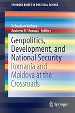 Télécharger le livre :  Geopolitics, Development, and National Security
