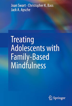 Téléchargez le livre :  Treating Adolescents with Family-Based Mindfulness