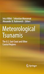 Télécharger le livre :  Meteorological Tsunamis: The U.S. East Coast and Other Coastal Regions