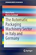 Télécharger le livre :  The Automatic Packaging Machinery Sector in Italy and Germany