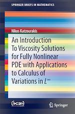 Télécharger le livre :  An Introduction To Viscosity Solutions for Fully Nonlinear PDE with Applications to Calculus of Variations in L8