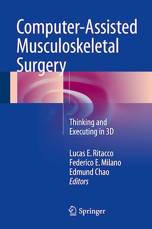 Téléchargez le livre :  Computer-Assisted Musculoskeletal Surgery