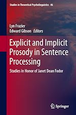 Télécharger le livre :  Explicit and Implicit Prosody in Sentence Processing